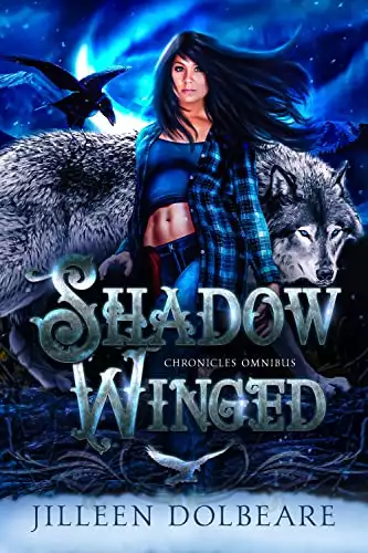 Shadow Winged Chronicles Omnibus: An Alaskan Folklore Urban Fantasy