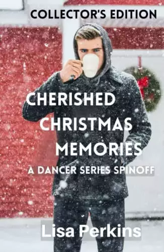 Cherished Christmas Memories: A Dancer Series Spinoff