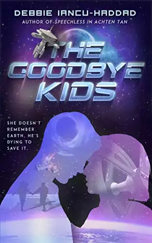 The Goodbye Kids : A YA SFF space adventure