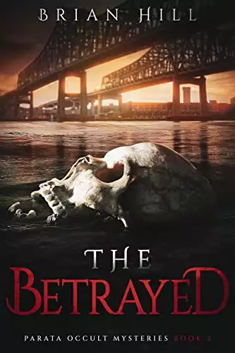 The Betrayed: Parata Occult Mysteries, Book 2