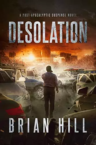 Desolation: A post-apocalyptic suspense novel