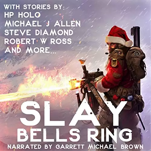 Slay Bells Ring - Operation Klaus: A Bayonet Books Anthology, Book 6