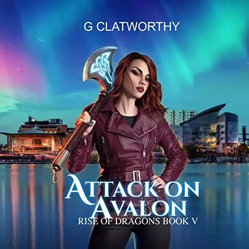 Attack on Avalon: Rise of the Dragons, Book 5