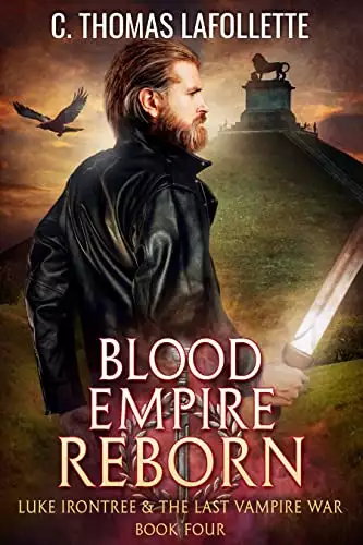Blood Empire Reborn: An Action-Adventure Vampire Hunter Urban Fantasy with Found Family