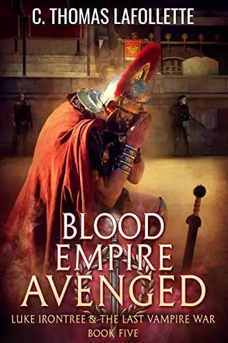 Blood Empire Avenged: An Action-Adventure Vampire Hunter Urban Fantasy with Found Family