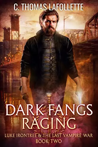 Dark Fangs Raging: An Action-Adventure Urban Fantasy Novel with Found Family