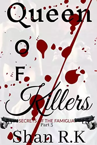 Queen Of Killers: A Suspenseful Mafia Story