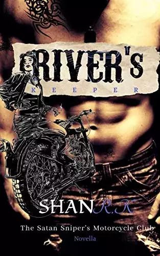 River's Keeper: She was forgettable, why couldn't I stay away?