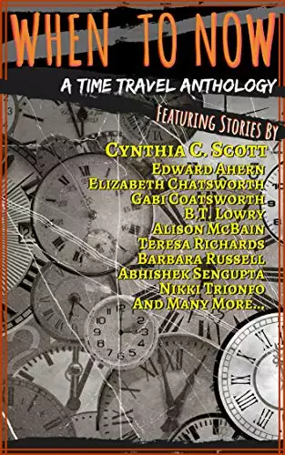 When to Now: A Time Travel Anthology