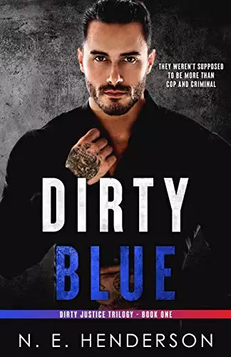 Dirty Blue: Dirty Justice Book 1