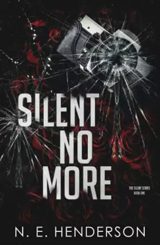 Silent No More: The Silent Series Book One