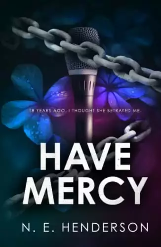 Have Mercy: A Kidnapping Survivor, Second Chance Romance