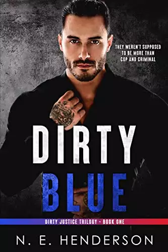 Dirty Blue: A Forbidden Romance - Book 1