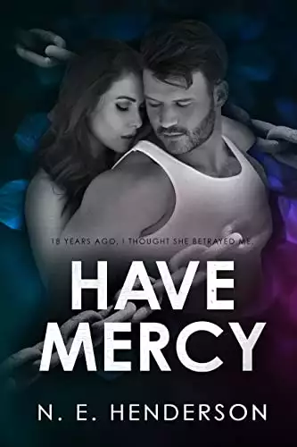 Have Mercy: A Second Chance Romance