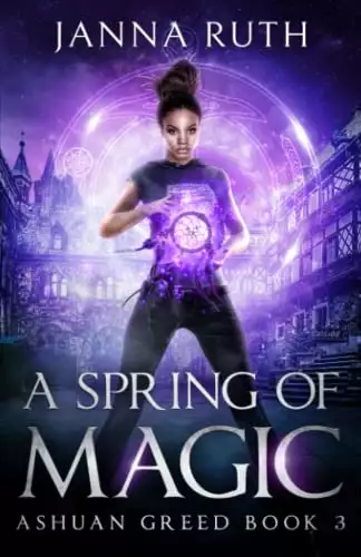 A Spring of Magic: Ashuan Greed 3