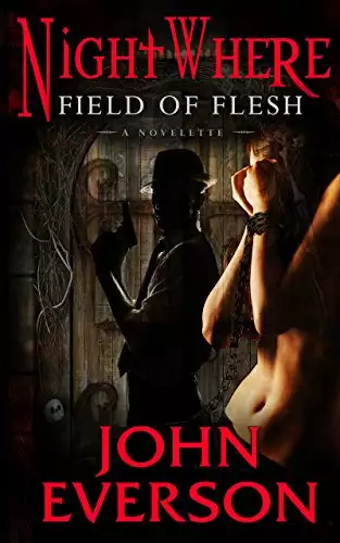 Field of Flesh: A NightWhere Novelette