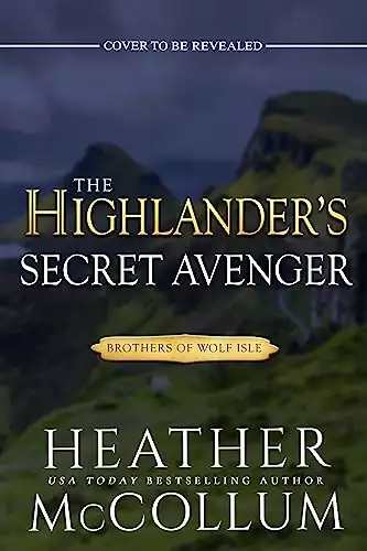 The Highlander's Secret Avenger