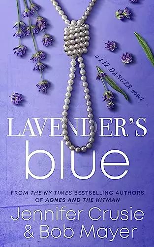 Lavender's Blue: A Liz Danger Novel