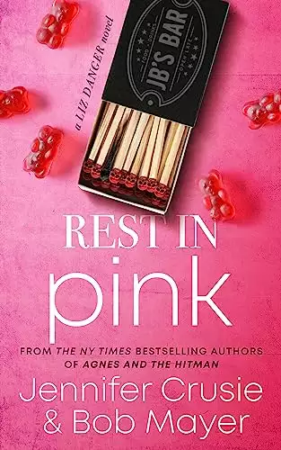 Rest In Pink: A Liz Danger Novel