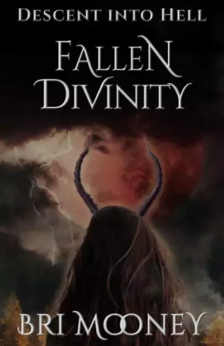 Fallen Divinity: Descent into Hell Book Two