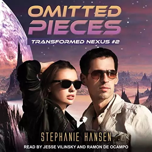 Omitted Pieces: Transformed Nexus Series, Book 2