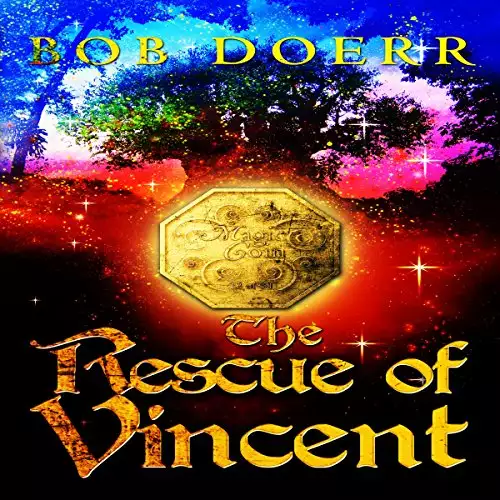 The Rescue of Vincent: The Enchanted Coin, Book 2