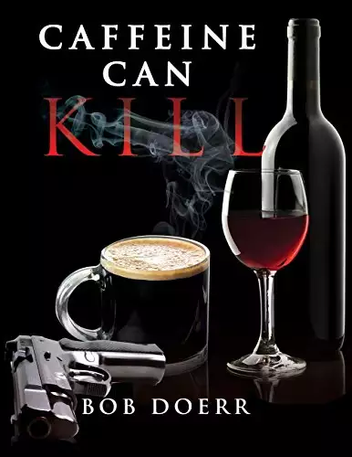Caffeine Can Kill: A Jim West Novel