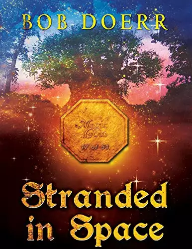 Stranded in Space: The Enchanted Coin Series Book 4