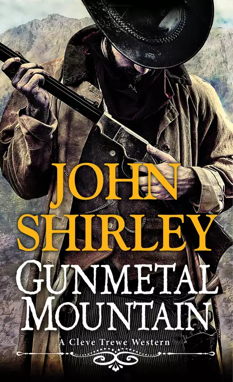 Gunmetal Mountain: A Cleve Trewe Western, Book 2