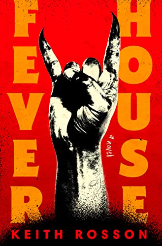 Fever House: A Novel