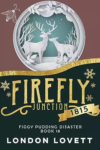 Figgy Pudding Distaster: Firefly Junction: 1815