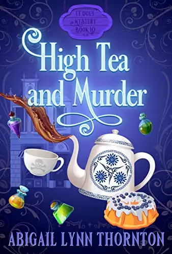 High Tea and Murder: a witchy, cozy mystery