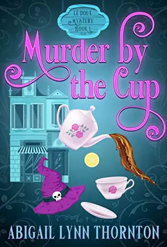 Murder by the Cup: a paranormal cozy mystery