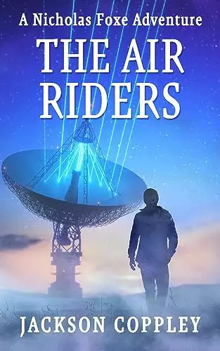The Air Riders: A Nicholas Foxe Adventure