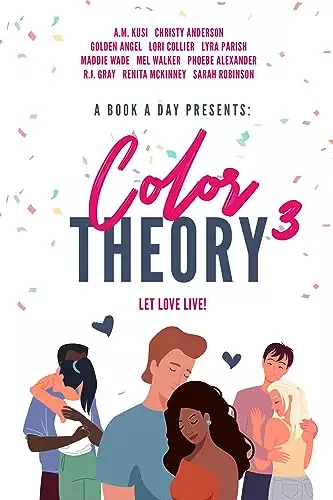 A Book A Day Presents Color Theory 3: Let Love Live!