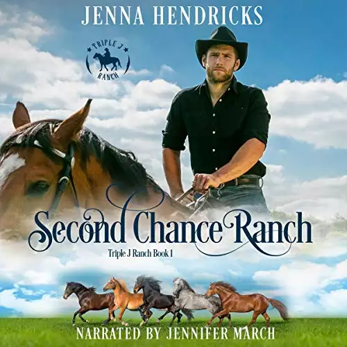 Second Chance Ranch: Triple J Ranch, Book 1