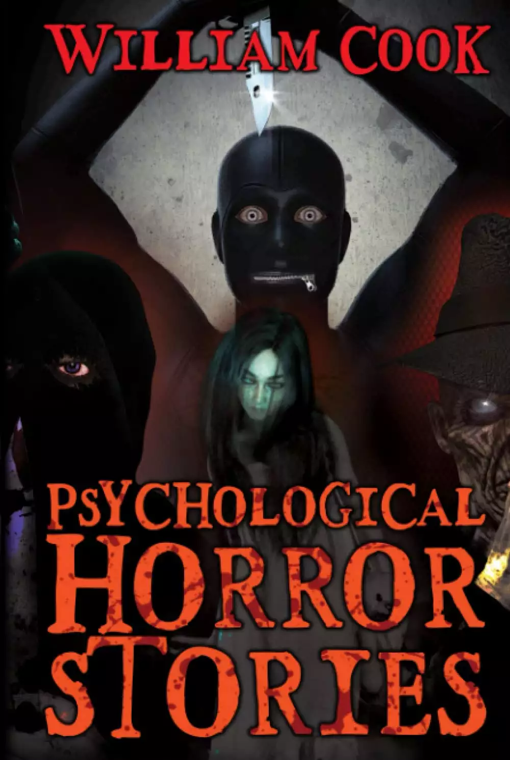 Psychological Horror Stories: A Collection of Psychological Horror Fiction for Adults