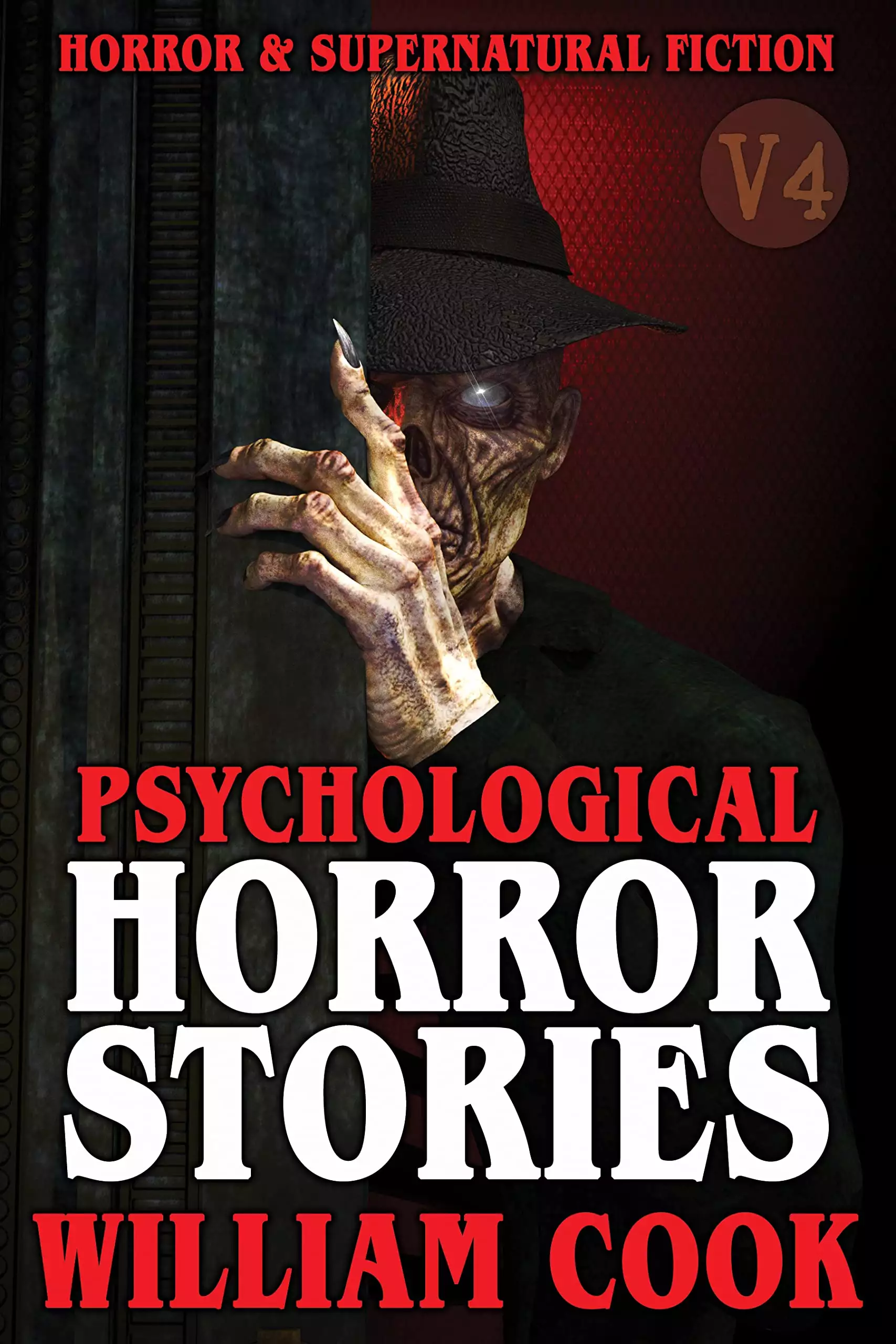 Psychological Horror Stories: Horror and Supernatural Fiction V4