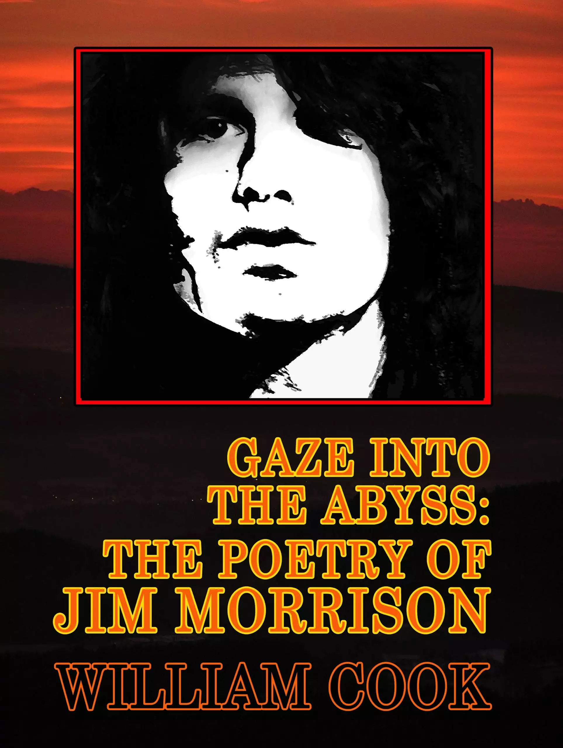 Gaze Into the Abyss: The Poetry of Jim Morrison