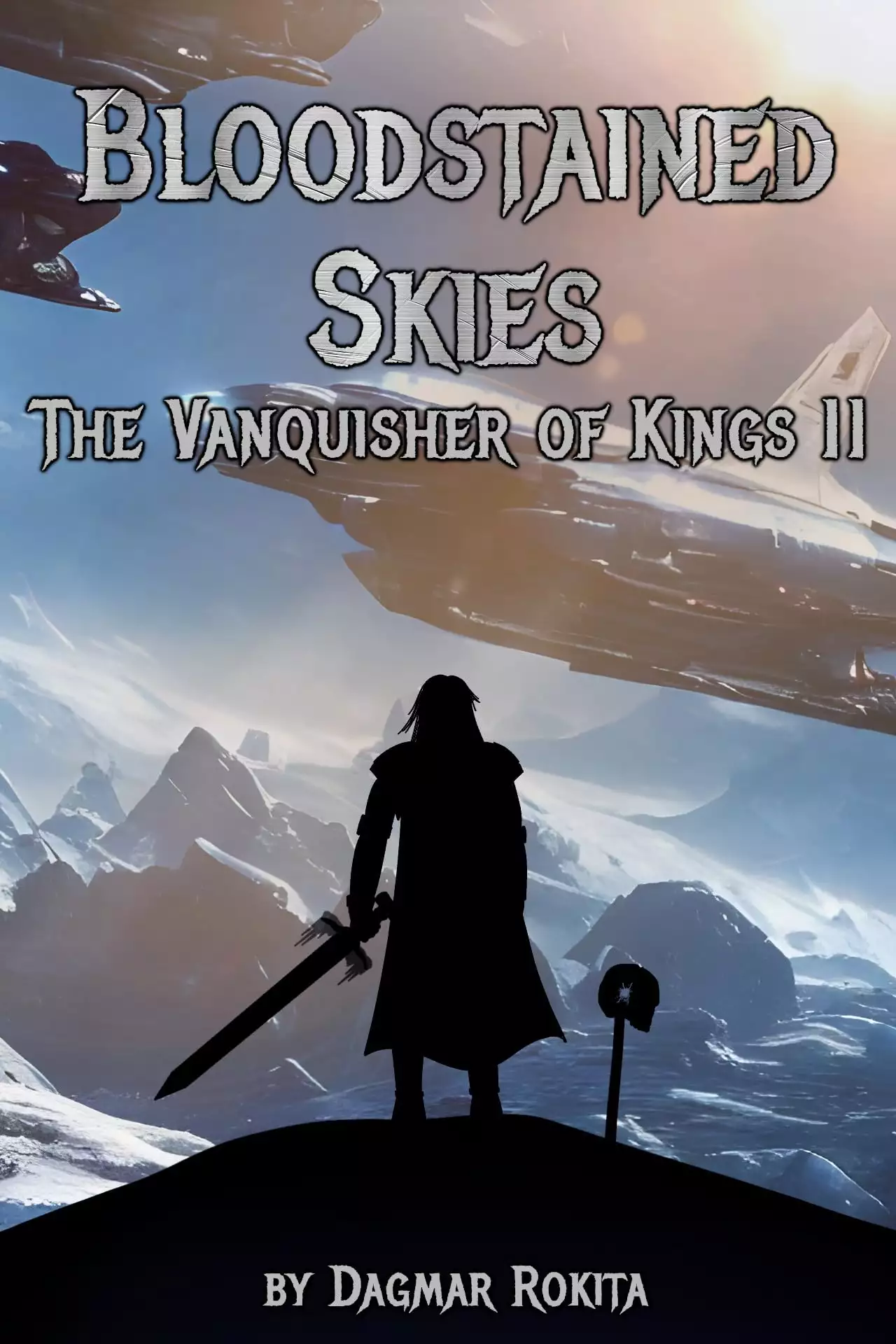 Bloodstained Skies: The Vanquisher of Kings II