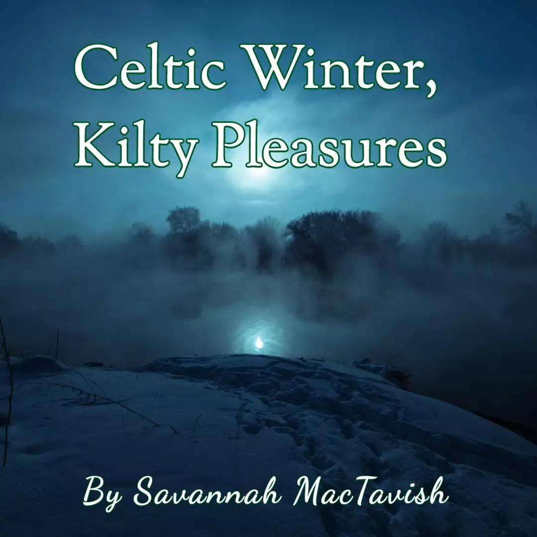 Celtic Winter, Kilty Pleasures