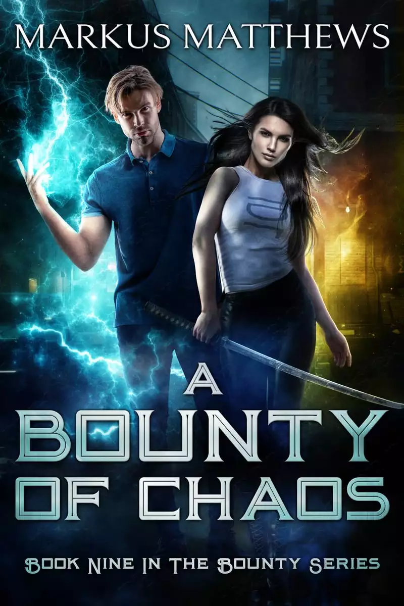 A Bounty of Chaos: Book Nine in the Bounty series