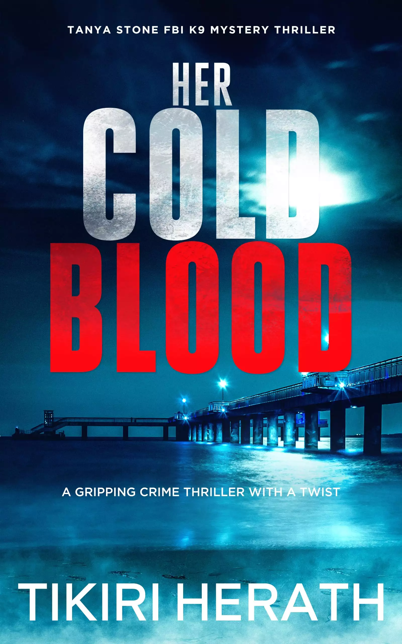 Her Cold Blood: A gripping crime thriller with a twist