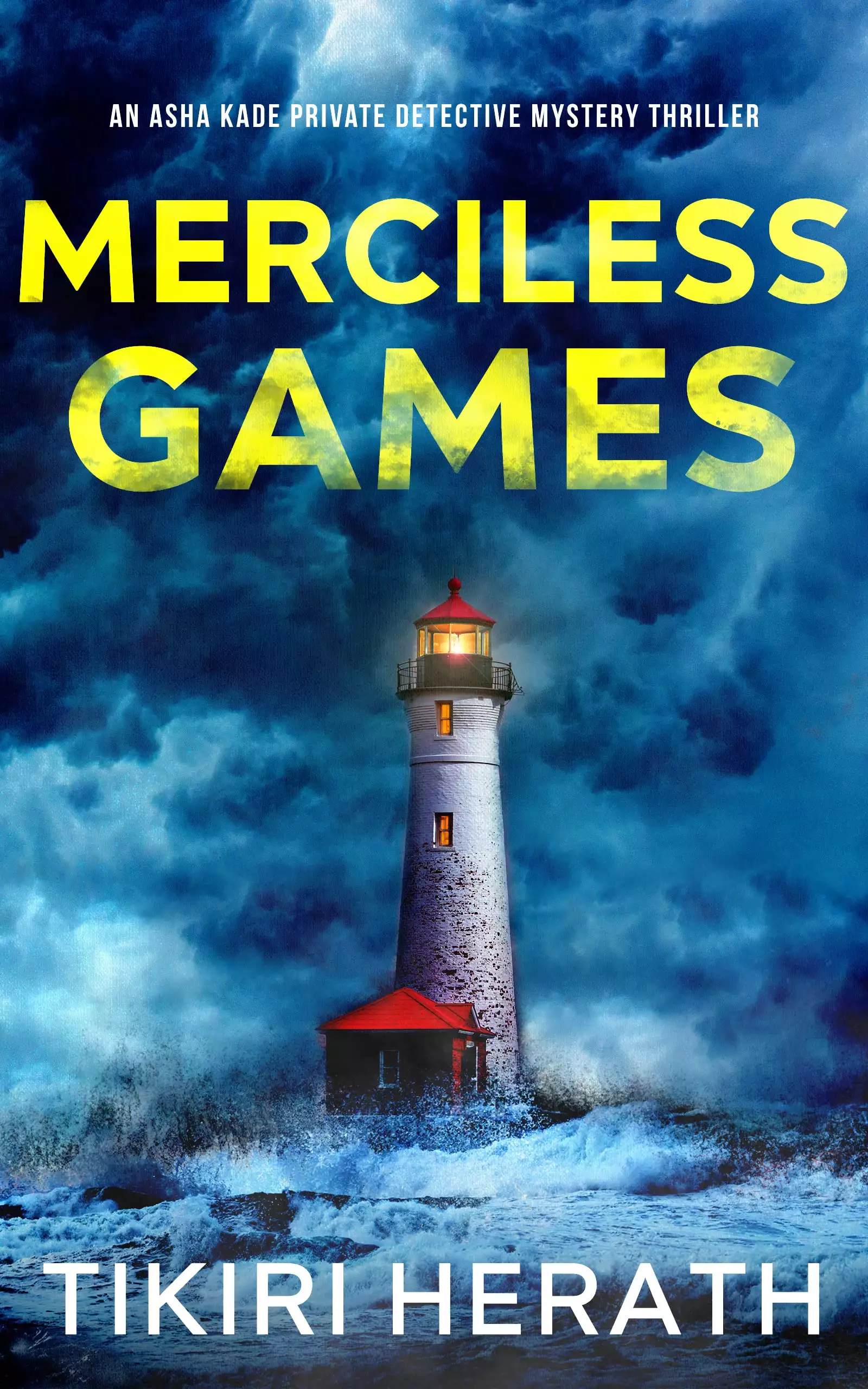 Merciless Games: Asha Kade Private Detective Mystery Thriller