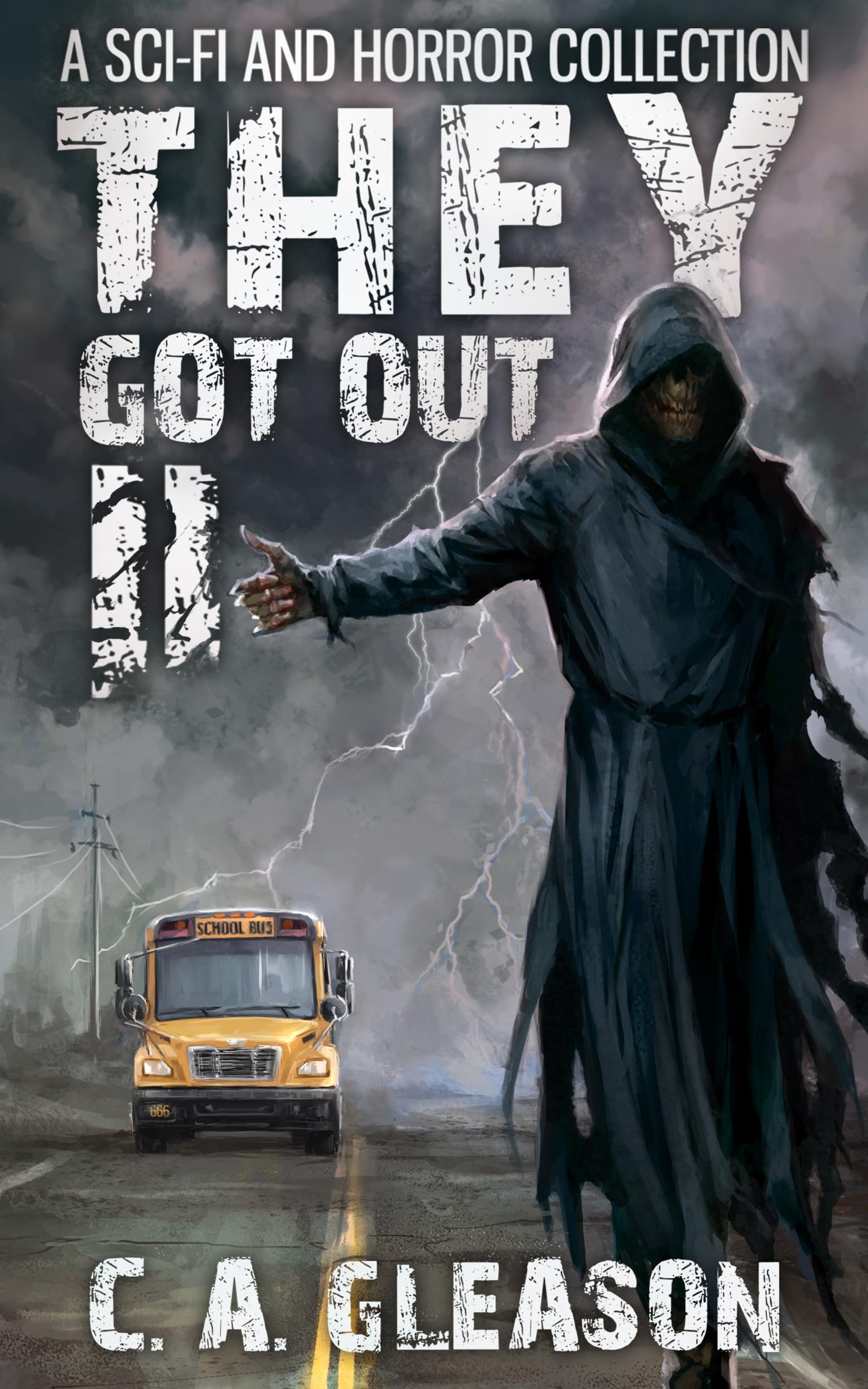 They Got Out 2: A Sci-Fi and Horror Collection
