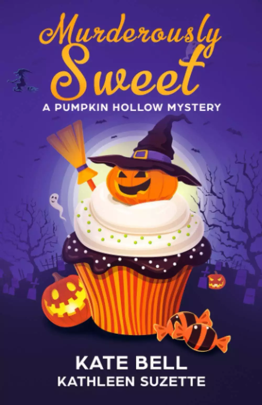 Murderously Sweet: A Pumpkin Hollow Mystery, Book 2