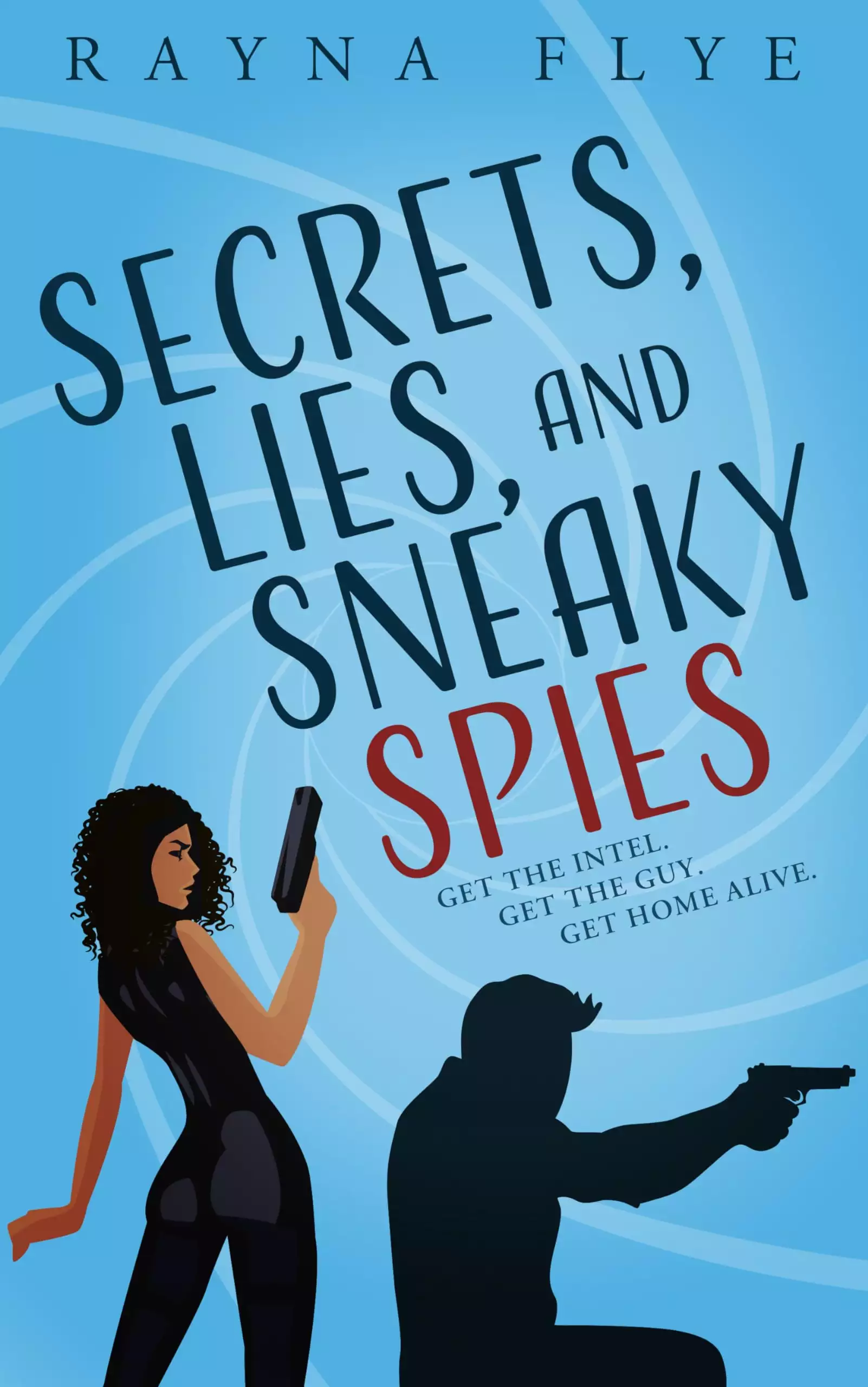 Secrets, Lies, and Sneaky Spies