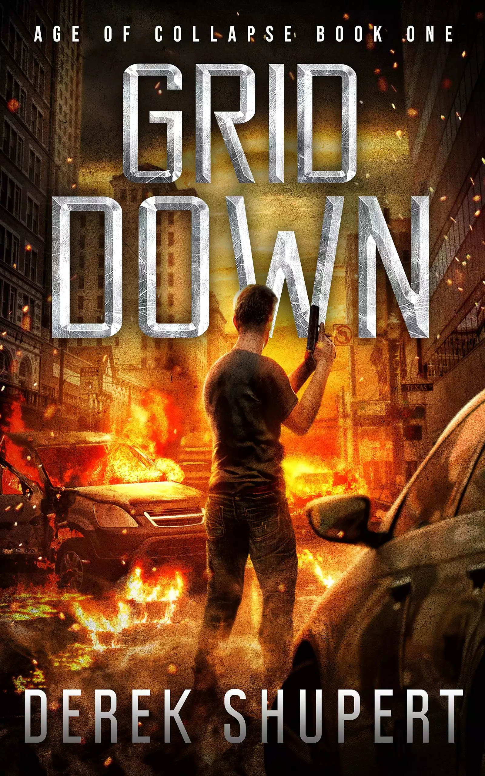 Grid Down: A Post-Apocalyptic EMP Survival Thriller