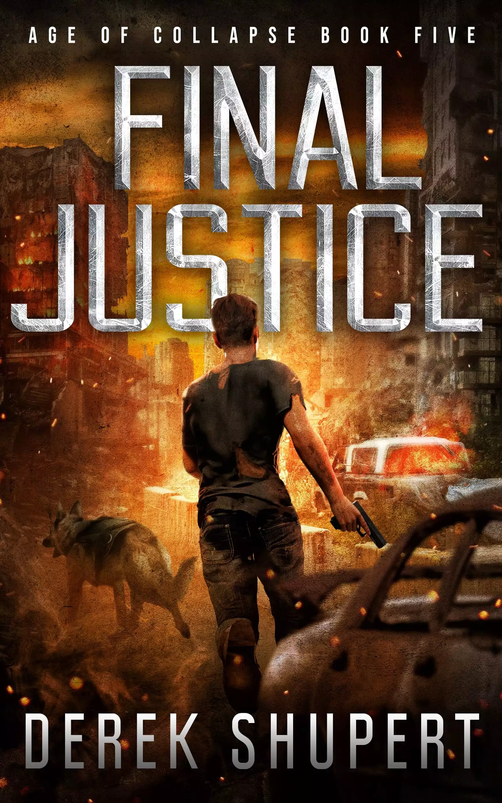 Final Justice: A Post-Apocalyptic EMP Survival Thriller