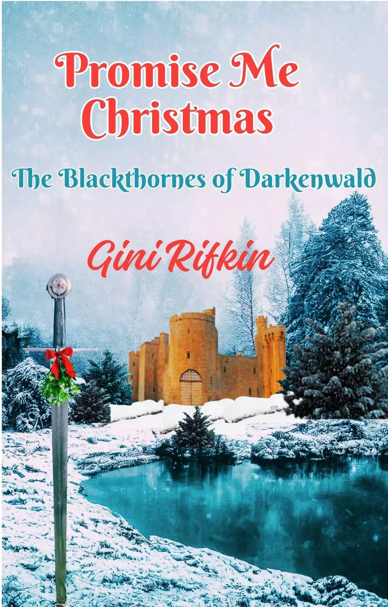 Promise Me Christmas: The Blackthornes of Darkenwald